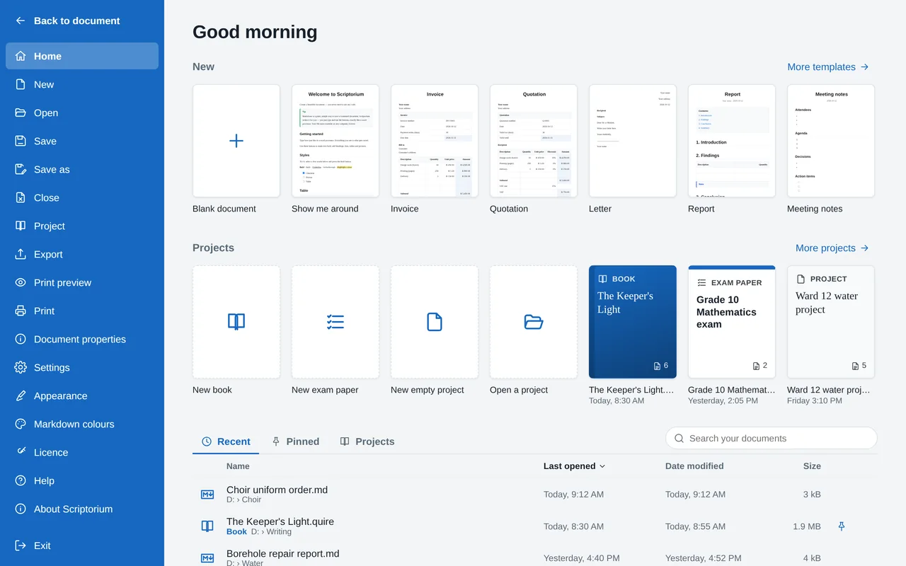 Scriptorium’s Home page: Good morning, a row of ways to start with a blank document and templates drawn as small pages, a Projects row with New book, New exam paper, New empty project, Open a project and three projects drawn as covers, and the recent documents with when each was opened and changed.